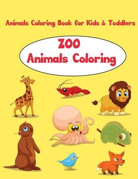 portada Zoo: Animals Coloring Books for Kids & Toddlers: Fun Early Learning, Coloring Book for Girls, Coloring Book for Boys, Child