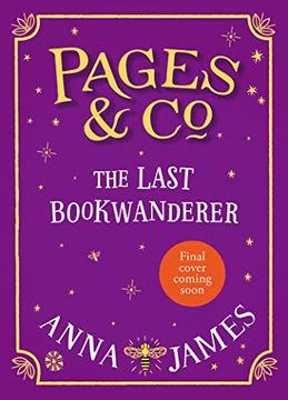 portada Pages & Co.  The Last Bookwanderer: A Thrilling Final Adventure in the Bestselling Illustrated Children's Series: Book 6