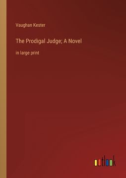 portada The Prodigal Judge; A Novel: in large print 