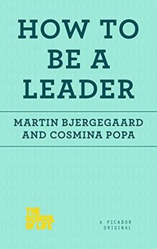 portada How to Be a Leader (The School of Life) (in English)