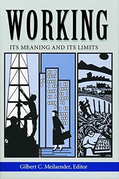 portada Working: Its Meaning and its Limits (Ethics of Everyday Life) 