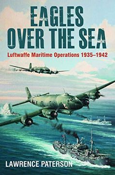 portada Eagles Over the sea 1953–42: Luftwaffe Maritime Operations 1939–1942 (en Inglés)