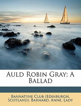 portada auld robin gray; a ballad (en Inglés)