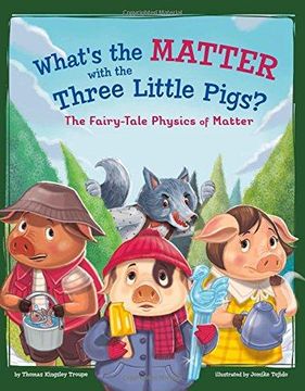 portada What's The Matter With The Three Little Pigs?: The Fairy-Tale Physics Of Matter (in English)
