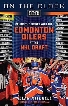 portada On the Clock: Edmonton Oilers: Behind the Scenes With the Edmonton Oilers at the nhl Draft (en Inglés)