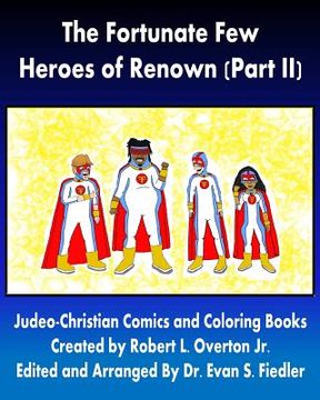 portada The Fortunate Few - Heroes of Renown (Part II) (en Inglés)
