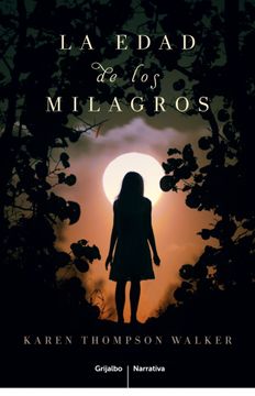 portada La edad de los milagros (NARRATIVA GRIJALBO) (in Spanish)