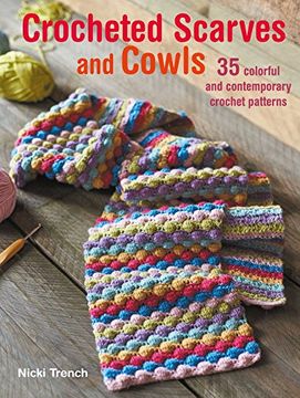 portada Crocheted Scarves and Cowls: 35 colorful and contemporary crochet patterns
