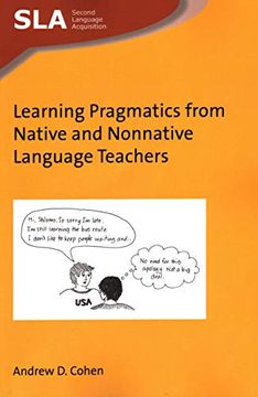portada Learning Pragmatics From Native and Nonnative Language Teachers (Second Language Acquisition) (en Inglés)