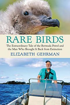 portada Rare Birds: The Extraordinary Tale of the Bermuda Petrel and the man who Brought it Back From Extinction (en Inglés)
