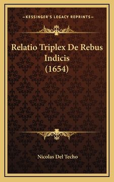 portada Relatio Triplex De Rebus Indicis (1654) (en Latin)