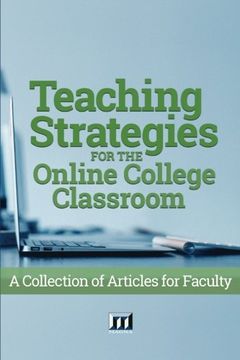 portada Teaching Strategies for the Online College Classroom: A Collection of Articles for Faculty (en Inglés)