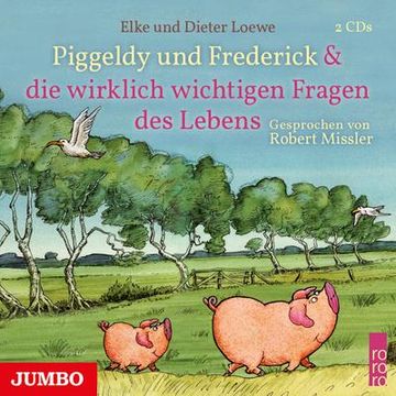 portada Piggeldy und Frederick und die Wirklich Wichtigen Fragen des Lebens (en Alemán)