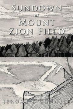 portada Sundown at Mount Zion Field (en Inglés)