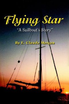 portada flying star a sailboat's story (in English)