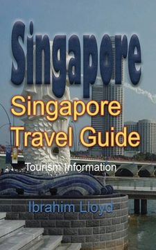 portada Singapore Travel Guide: Tourism Information (en Inglés)