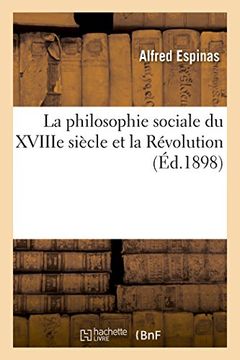 portada La philosophie sociale du XVIIIe siècle et la Révolution (Sciences sociales)