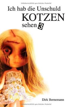 portada Ich hab die Unschuld kotzen sehen 3: Das Ende der Trilogie (in German)