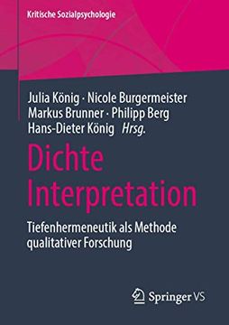 portada Dichte Interpretation: Tiefenhermeneutik als Methode Qualitativer Forschung (Kritische Sozialpsychologie) (German Edition) [Soft Cover ] (en Alemán)