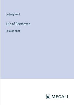 portada Life of Beethoven: in large print (en Inglés)