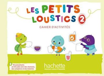 portada Les Petits Loustics 2: Méthode de Français / Cahier d Activités + cd Audio (en Francés)