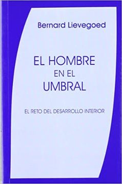 portada El Hombre en el Umbral: El Reto del Desarrollo Interior (in Spanish)