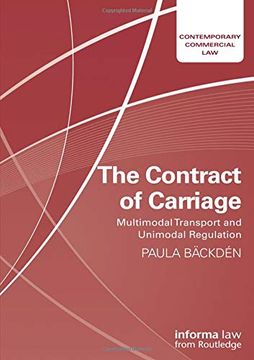 portada The Contract of Carriage: Multimodal Transport and Unimodal Regulation (Contemporary Commercial Law) 