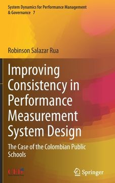 portada Improving Consistency in Performance Measurement System Design: The Case of the Colombian Public Schools (en Inglés)