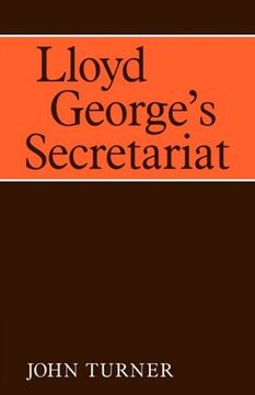 portada Lloyd George's Secretariat (Cambridge Studies in the History and Theory of Politics) (en Inglés)