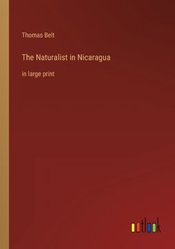 portada The Naturalist in Nicaragua: in large print