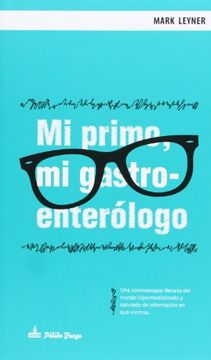 portada Mi Primo, mi Gastroenterólogo (in Spanish)
