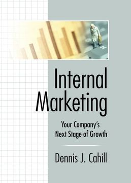 portada Internal Marketing: Your Company's Next Stage of Growth (in English)