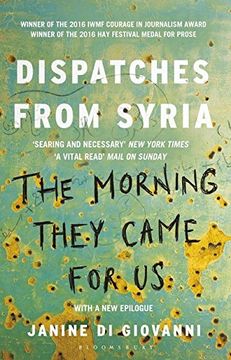 portada The Morning They Came for Us: Dispatches from Syria