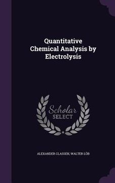 portada Quantitative Chemical Analysis by Electrolysis