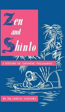 portada Zen and Shinto: A History of Japanese Philosophy (en Inglés)