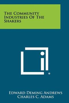 portada the community industries of the shakers (en Inglés)