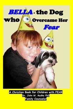 portada Bella-the Dog who Overcame her Fear: A Christian book to help children with Fears