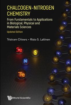 portada Chalcogen-Nitrogen Chemistry: From Fundamentals to Applications in Biological, Physical and Materials Sciences (Updated Edition) (en Inglés)