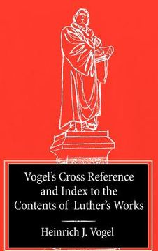 portada vogel's cross reference to luther's works (en Inglés)