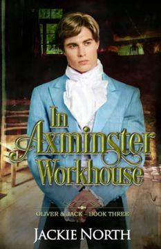 portada In Axminster Workhouse: A Gay M/M Historical Romance 
