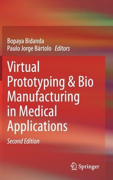 portada Virtual Prototyping & Bio Manufacturing in Medical Applications (en Inglés)