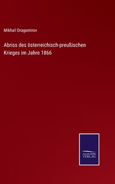 portada Abriss des österreichisch-preußischen Krieges im Jahre 1866 (in German)