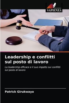 portada Leadership e conflitti sul posto di lavoro (in Italian)