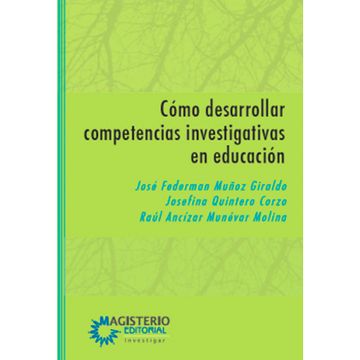 portada CÓMO DESARROLLAR COMPETENCIAS INVESTIGATIVAS EN EDUCACIÓN (in Spanish)