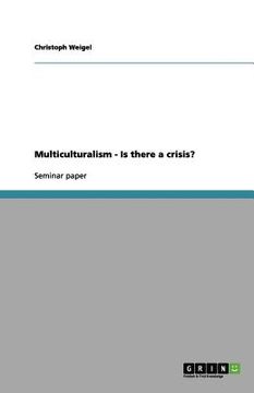 portada multiculturalism - is there a crisis? (en Inglés)