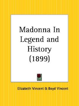 portada madonna in legend and history (en Inglés)