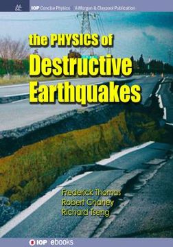 portada The Physics of Destructive Earthquakes (in English)