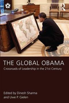 portada The Global Obama: Crossroads of Leadership in the 21st Century (en Inglés)