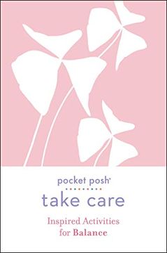 portada Pocket Posh Take Care: Inspired Activities for Balance (en Inglés)