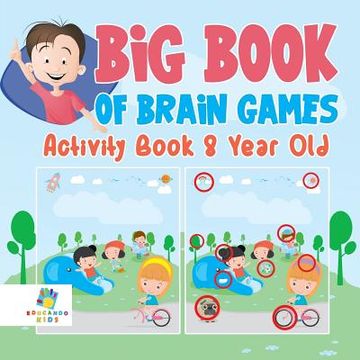 portada Big Book of Brain Games Activity Book 8 Year Old (en Inglés)